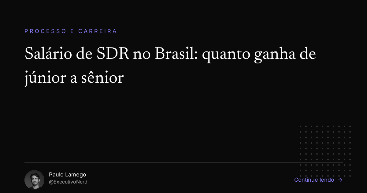 Salário de SDR no Brasil em 2026: Quanto Ganha de Júnior a Sênior